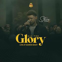 All The Glory (Live At Kairos Night)