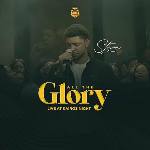 All The Glory (Live At Kairos Night)