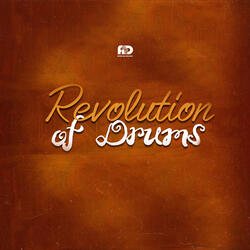 Revolution Of Drums