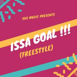 Issa Goal (Freestyle