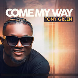 Come My Way