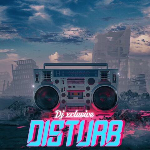 Disturb