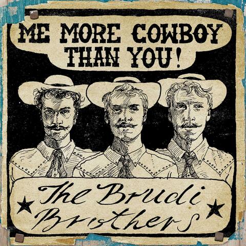 Me More Cowboy Than You
