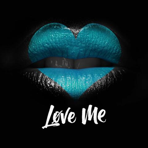 Love Me
