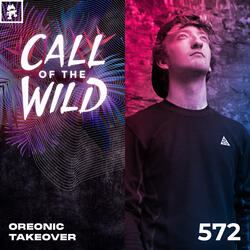 572 - Monstercat Call of the Wild: OREONIC Takeover