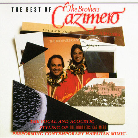 The Best of the Brothers Cazimero Volume 1