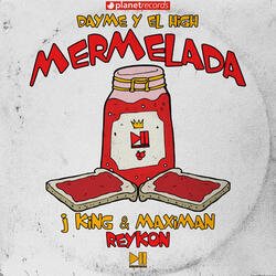 Mermelada (with Reykon, Dayme y El High)