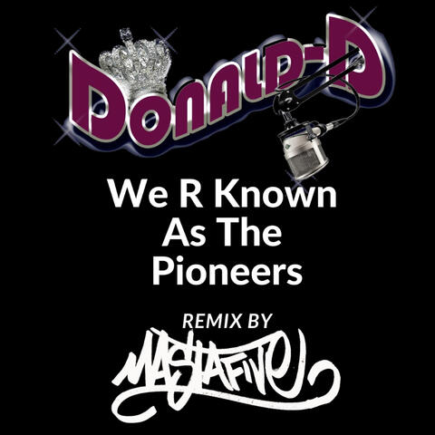 We R Known As The Pioneers