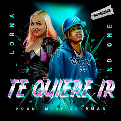 Te Quiere Ir