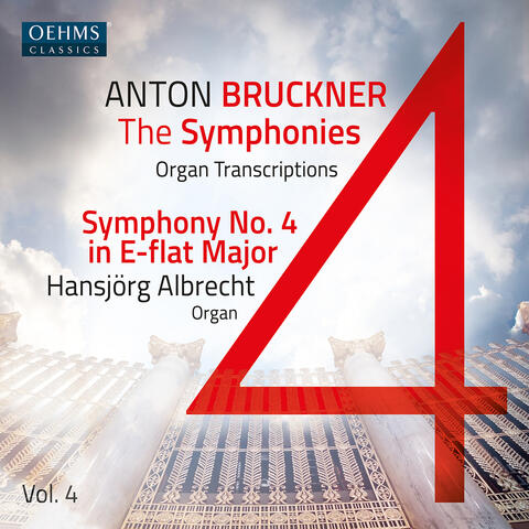 The Bruckner Symphonies, Vol. 4 – Organ Transcriptions