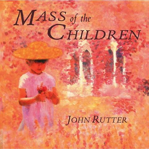 Rutter: Mass of the Children & Other Works