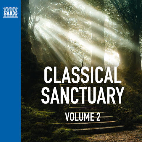 Classical Sanctuary Vol. 2
