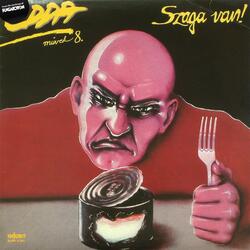 Szaga van... (1. verzió)  (kiadatlan felvétel)