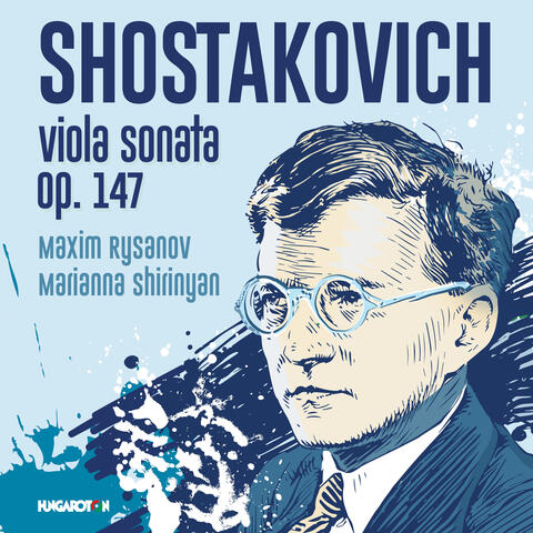 Shostakovich: Viola Sonata, Op. 147