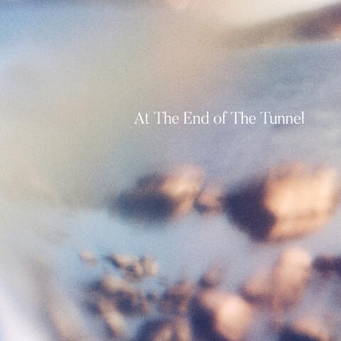 At The End of The Tunnel