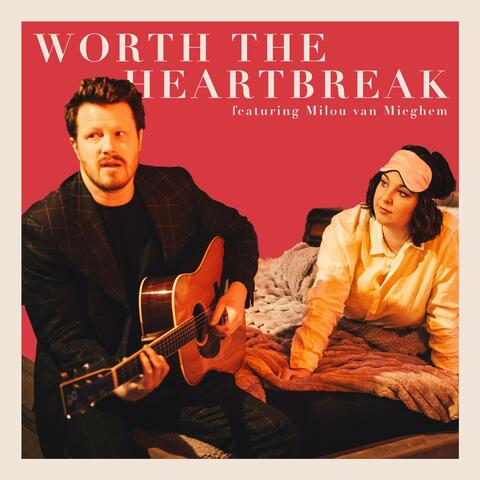 Worth The Heartbreak