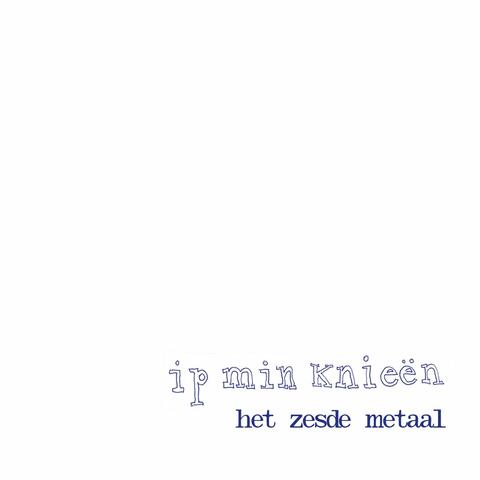 Ip Min Knieën (Single)