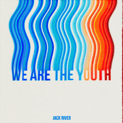 We Are The Youth