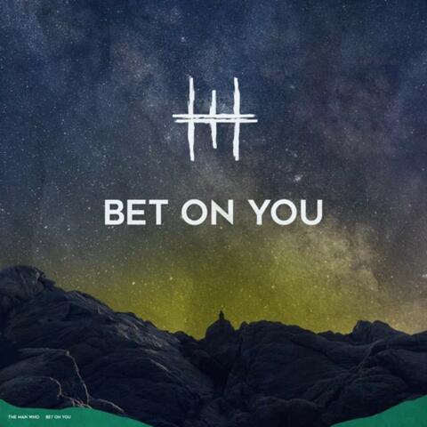 Bet on You
