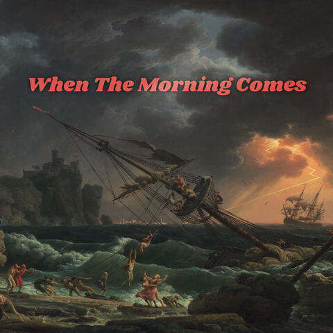 When the Morning Comes