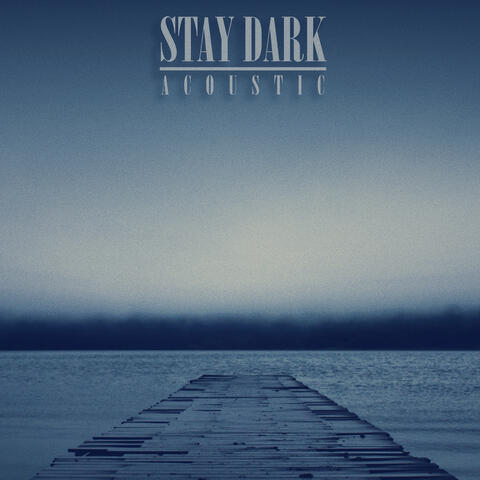 Stay Dark