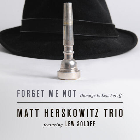 Forget Me Not: Homage to Lew Soloff