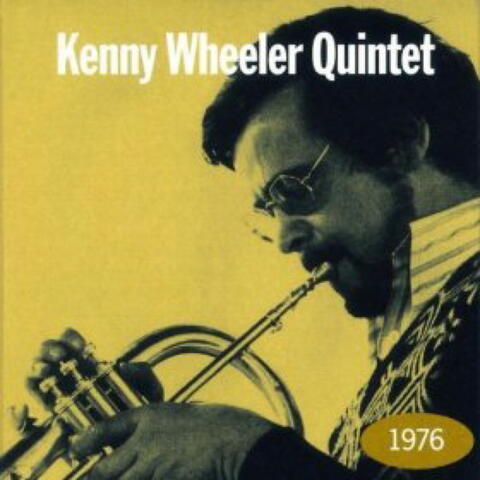 Kenny Wheeler Quintet