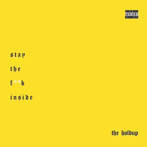 Stay the Fuck Inside