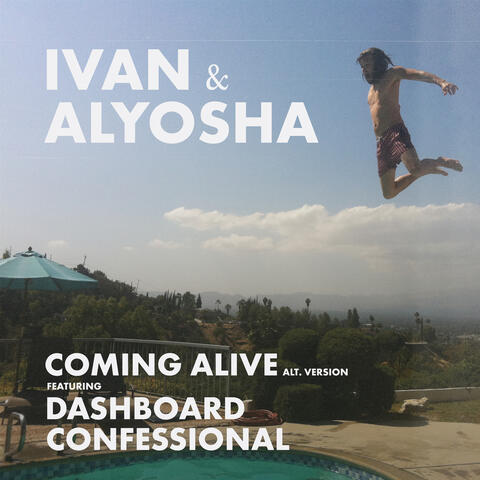 Coming Alive (feat. Dashboard Confessional)