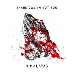 Thank God I'm Not You