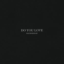 Do You Love