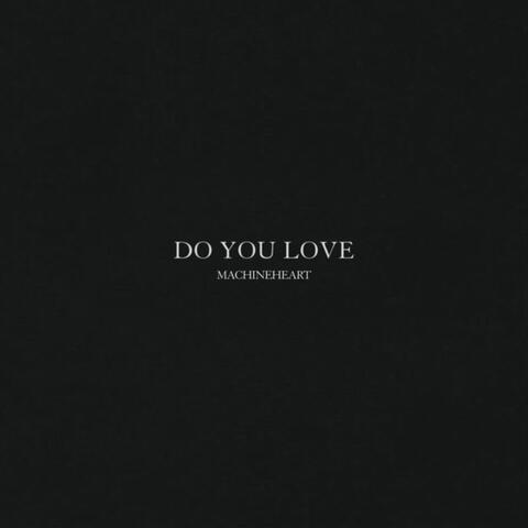 Do You Love