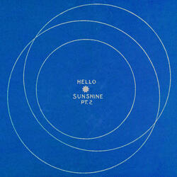 Hello Sunshine, Pt. 2