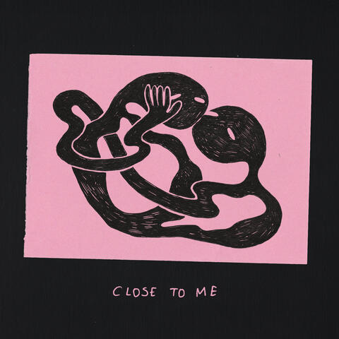 Close To Me