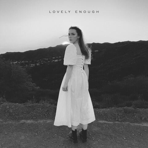 Lovely Enough