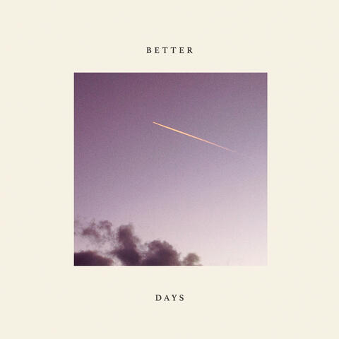 better days