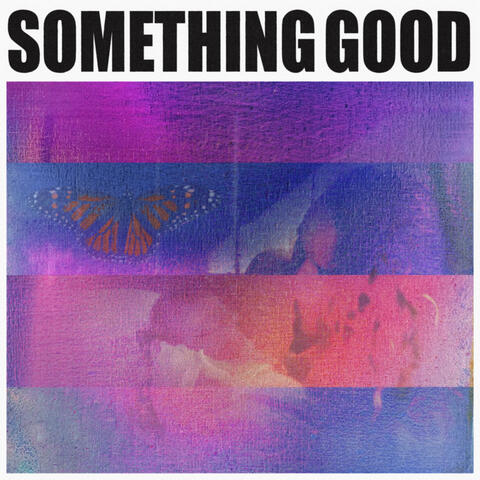 Something Good