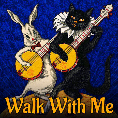 Walk With Me
