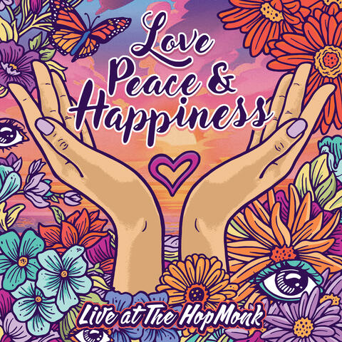 Love, Peace and Happiness