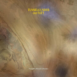 Tunnels Under Our Feet