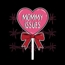 Mommy Issues
