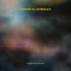 I Choose the Astronaut