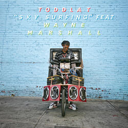 "Sky Surfing" Feat Wayne Marshall