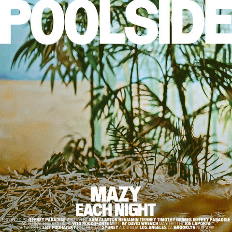 Poolside and Mazy