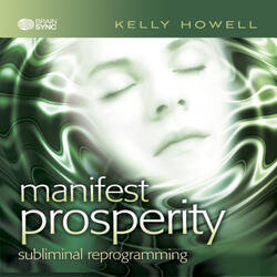Manifest Prosperity - Listen Anytime