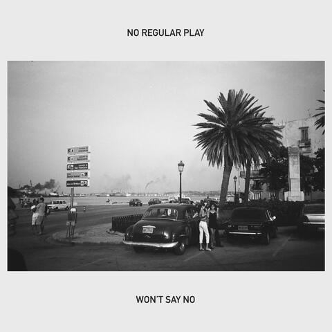 No Regular Play
