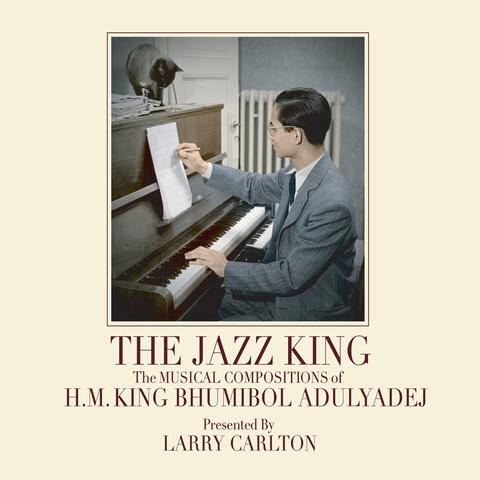 The Jazz King: The Musical Compositions of H.M. King Bhumibol Adulyadej