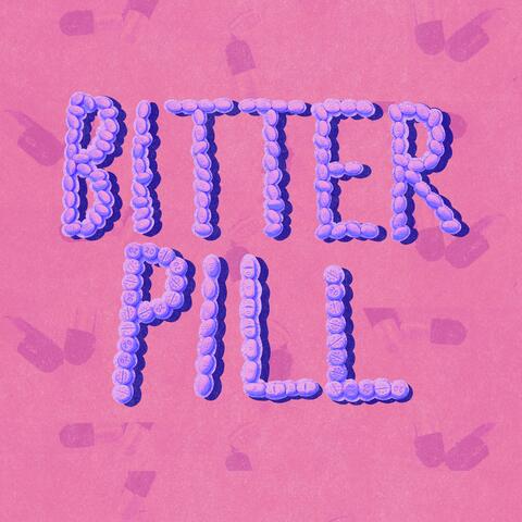 Bitter Pill