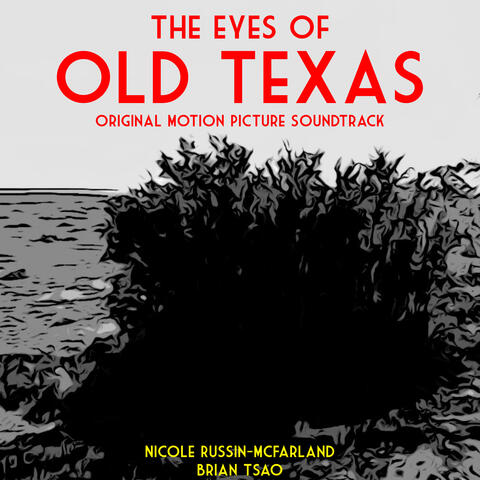 The Eyes of Old Texas (Original Motion Picture Soundtrack)