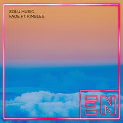 Fade (feat. Kimblee)